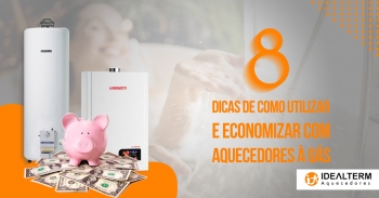 8 Dicas de como utilizar e economizar com aquecedor à gás